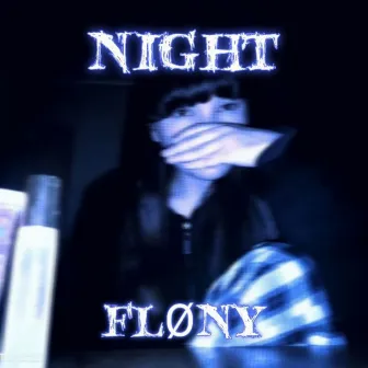 NIGHT by FLØNY