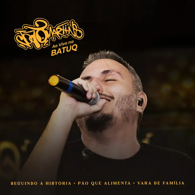 Seguindo A História/ Pão Que Alimenta/ Vara De Família - Ao Vivo, Na batuq casa de samba