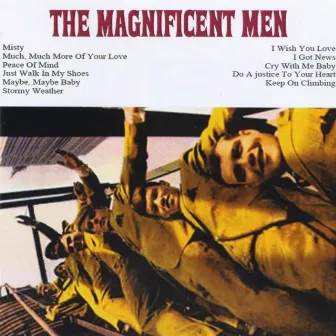 The Magnificent Men by The Magnificent Men