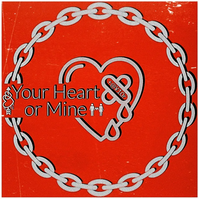 Your Heart or Mine