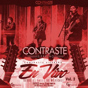 En Vivo desde el Valle de Mexicali, Vol. 2 by Contraste Sierreño