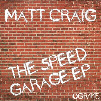 The Speed Garage EP by Matt Craig