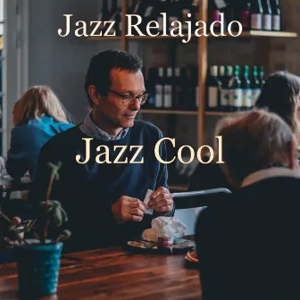 Jazz Cool by Jazz Relajado