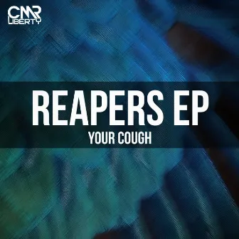 Reapers EP by Your Cough