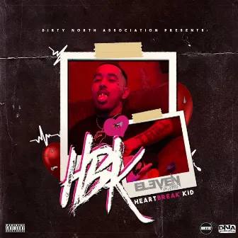 Hbk: Heart Break Kid by Eleven the Artist