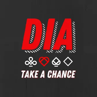 Take a Chance by DIA-Plattenpussys