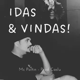 Idas & Vindas by MC Poltin