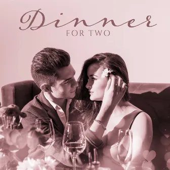 Dinner for Two (Romantic Music Background) by Romantic Evening Jazz Club