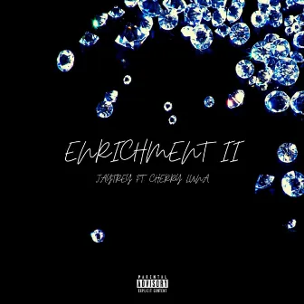 Enrichment II by JayTrey