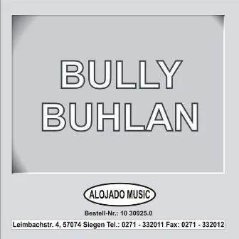 Bully Buhlan by Bully Buhlan