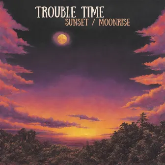 Sunset / Moonrise by Trouble Time