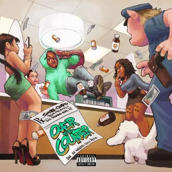 Over The Counter (Deluxe) by Smoke Chapo