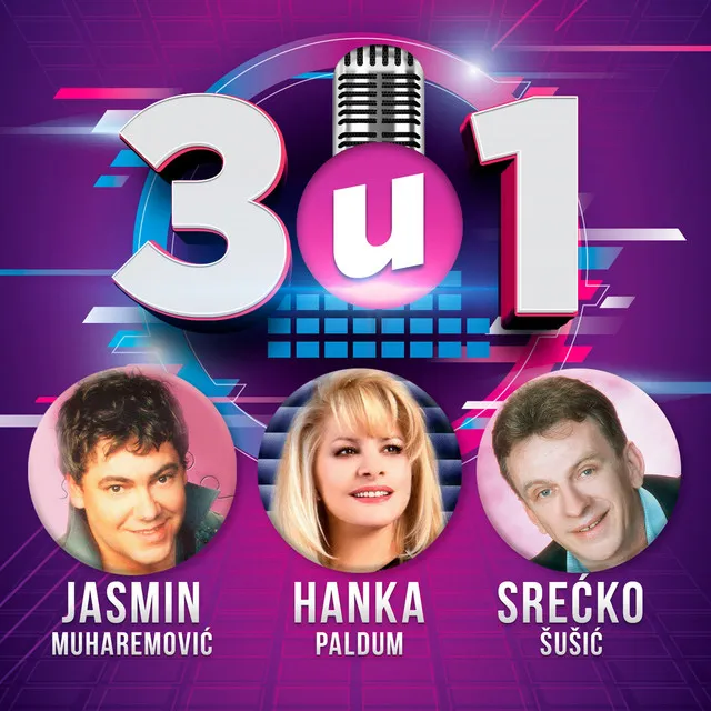 3 u 1 - Jasmin, Hanka, Srecko