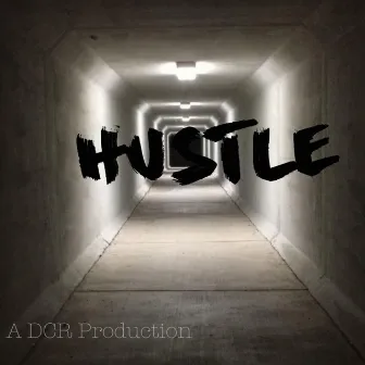 Hustle by DCR