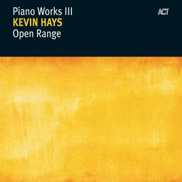 Open Range - Piano Works III