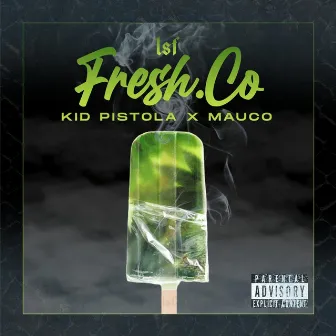 FRESHCO by Kid Pistola