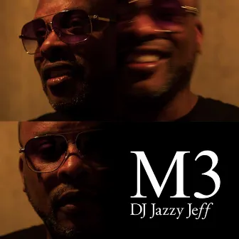 M3 by DJ Jazzy Jeff