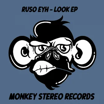 Look EP by Ruso Eyh