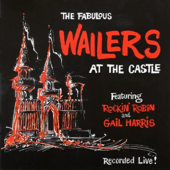 At The Castle by The Wailers