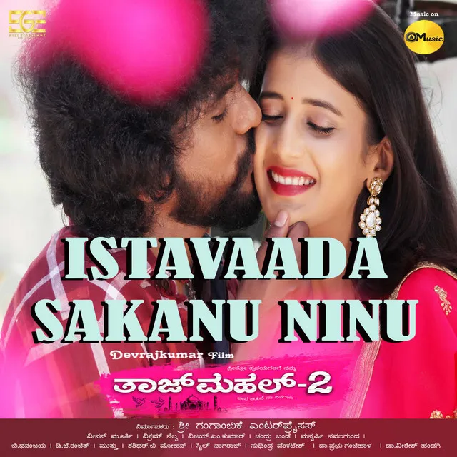 Istavaada Sakanu Ninu - From "Tajmahal 2"