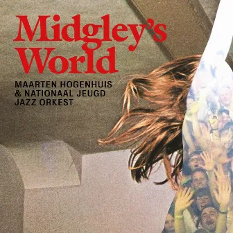 Midgley's World by Maarten Hogenhuis