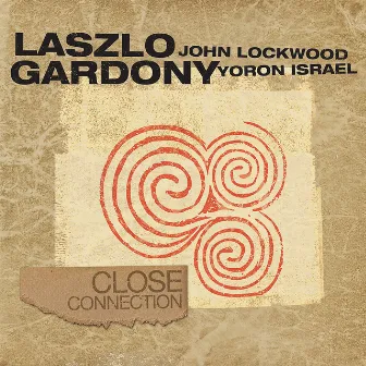 Close Connection by Laszlo Gardony