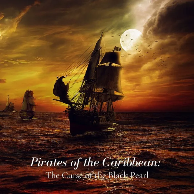 He's A Pirate - From "Pirates of the Caribbean: The Curse of the Black Pearl"