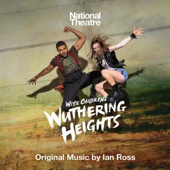 Wuthering Heights (World Premiere Recording) by National Theatre