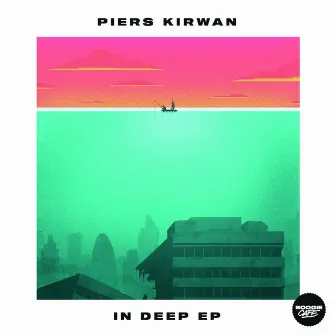 In Deep EP by Piers Kirwan