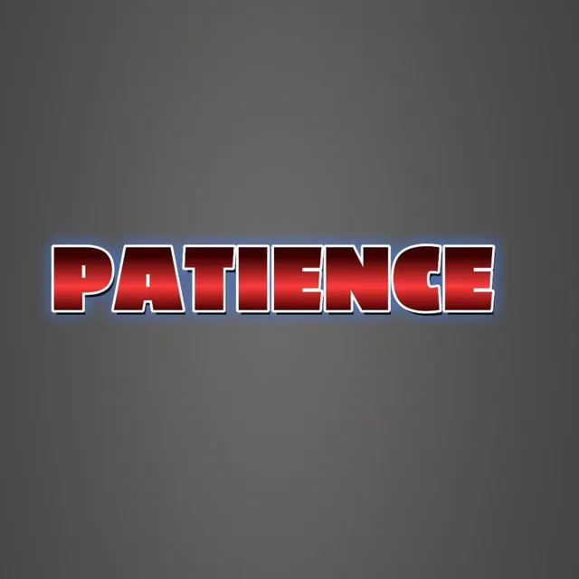 Patience