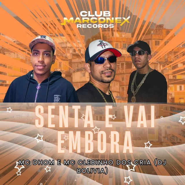 Senta e Vai Embora