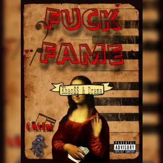 Fuck Fame by Khao$$