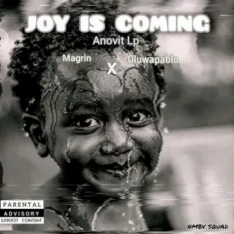 JOY IS COMING by Magrin