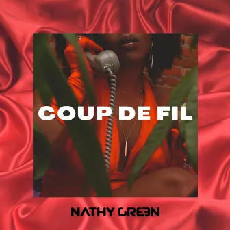 Coup De Fil by Nathy Green