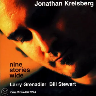 Nine Stories Wide by Jonathan Kreisberg