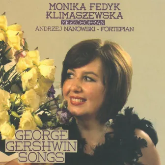 George Gershwin Songs by Monika Fedyk Klimaszewska