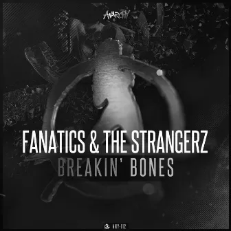 Breakin' Bones by The Strangerz