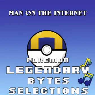 Pokemon Legendary Bytes Selections by Man on the Internet