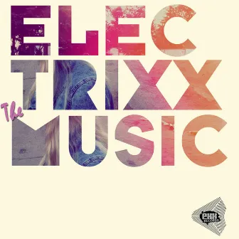 The Music by Electrixx