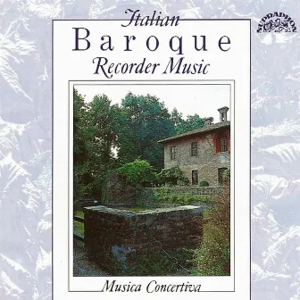 Italian Baroque Recorder Music by Musica Concertiva