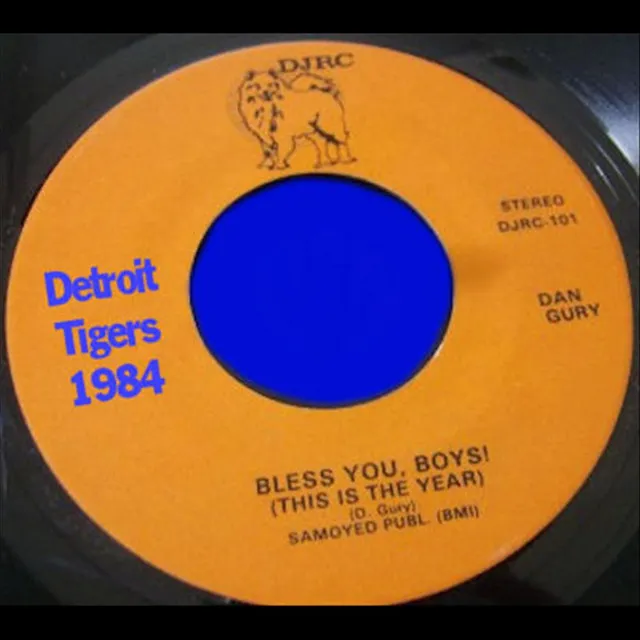 Bless You, Boys! Detroit Tigers 1984 (Country)