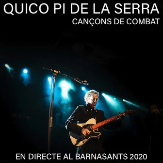 Cançons de combat (Live) by Quico Pi de la Serra