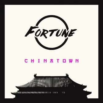 CHINATOWN by Fortune