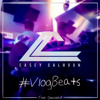 #VlogBeats by Casey Calhoun