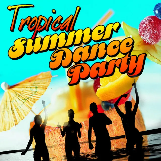 Tropical Summer Dance Party