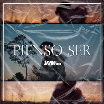 Pienso Ser by Javoo