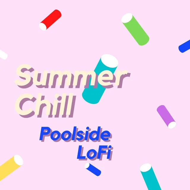 Summer Chill - Poolside LoFi