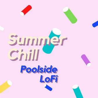 Summer Chill - Poolside LoFi by Café Lounge Resort