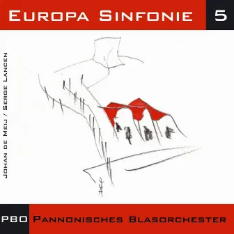 Europa Sinfonie 5 by Pannonisches Blasorchester