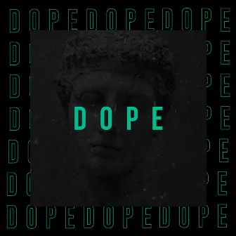 Dope by BIG DANO